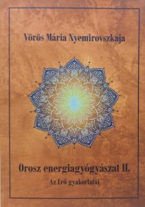 Orosz energiagyógyászat II.